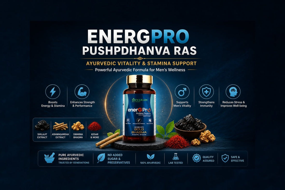 EnergPro Pushpdhanva Ras – Ayurvedic Power for Stamina & Vitality - Shivakam Store